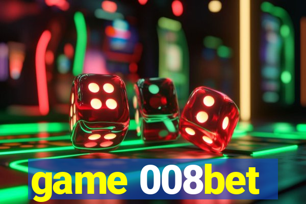 game 008bet